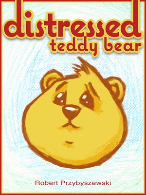 cover image of Distressed Teddy Bear